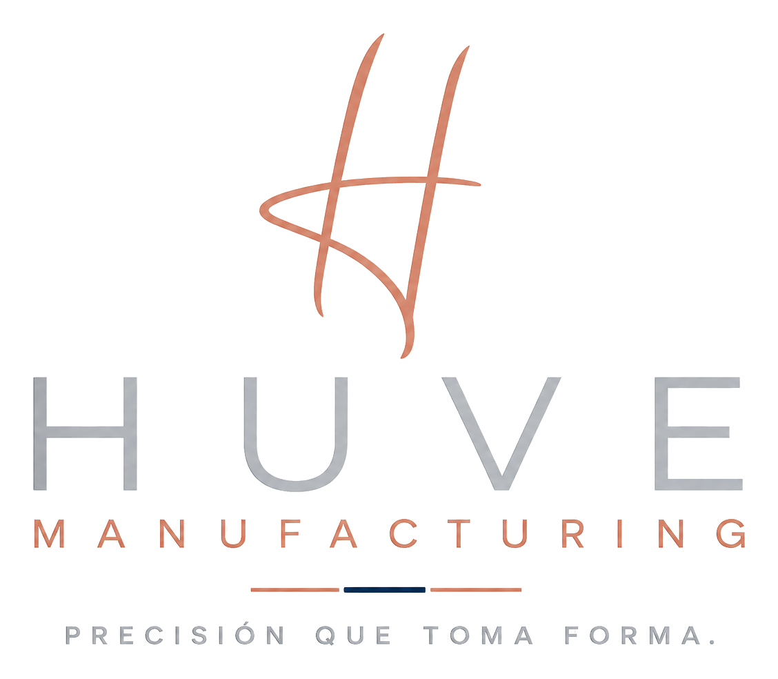 HUVE Manufacturing — Precisión que toma forma.